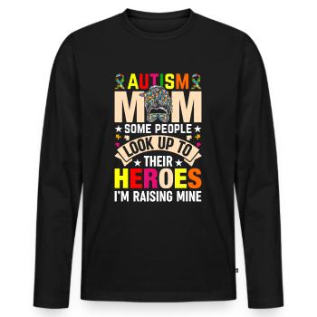 Autismus Mutter- die Heldinnen mancher Kinder - Männer Premium Bio Langarmshirt - Schwarz - Vorne - Nico (187cm)