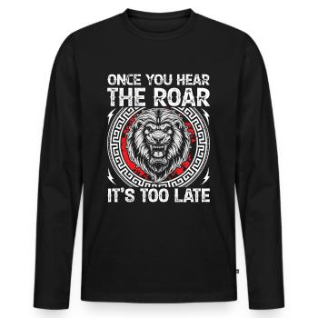 Lion - Dès que vous entendez le rugissement, il est trop tard - T-shirt manches longues Premium bio Homme - noir - Devant - Nico (187cm)