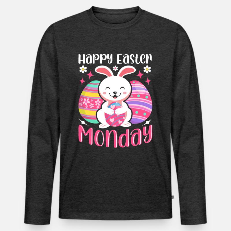 Happy Easter Monday! Easter Easter Eggs Easter Bunny Men's Premium Organic Long Sleeve Shirt