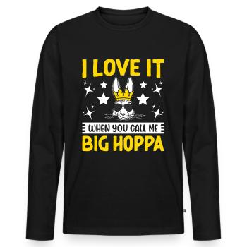 J’adore quand tu m’appelles Big Hoppa - T-shirt manches longues Premium bio Homme - noir - Devant - Nico (187cm)