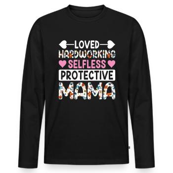 Mama Muttertag geliebt, selbstlos, beschützerin - Männer Premium Bio Langarmshirt - Schwarz - Vorne - Nico (187cm)