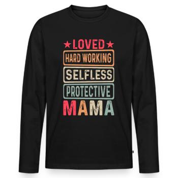 Mama Muttertag geliebt, selbstlos, beschützerin - Männer Premium Bio Langarmshirt - Schwarz - Vorne - Nico (187cm)