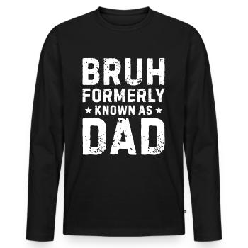 Bruh formerly known as dad - Männer Premium Bio Langarmshirt - Schwarz - Vorne - Nico (187cm)