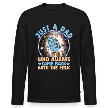 Juste un papa qui revenait toujours avec le lait - T-shirt manches longues Premium bio Homme - noir - Devant - Nico (187cm)
