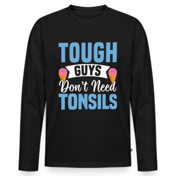 Les gars n’ont pas besoin d’amandes ! Chirurgie des amygdales - T-shirt manches longues Premium bio Homme - noir - Devant - Nico (187cm)