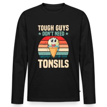 Les gars n’ont pas besoin d’amandes ! Chirurgie des amygdales - T-shirt manches longues Premium bio Homme - noir - Devant - Nico (187cm)