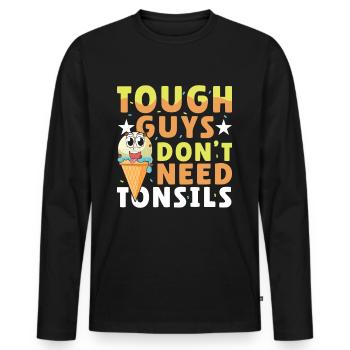 Les gars n’ont pas besoin d’amandes ! Chirurgie des amygdales - T-shirt manches longues Premium bio Homme - noir - Devant - Nico (187cm)