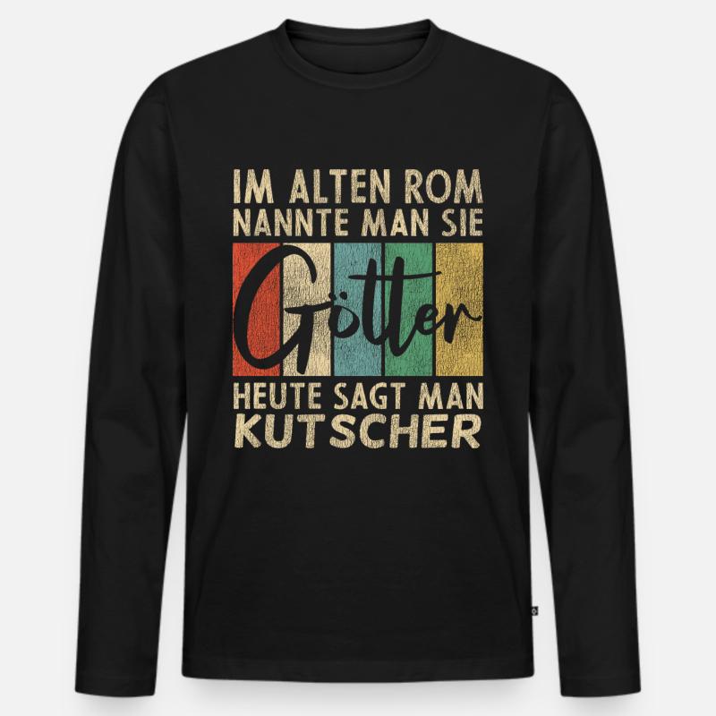 Lustige Kutscher Sprüche - Männer Premium Bio Langarmshirt - Schwarz