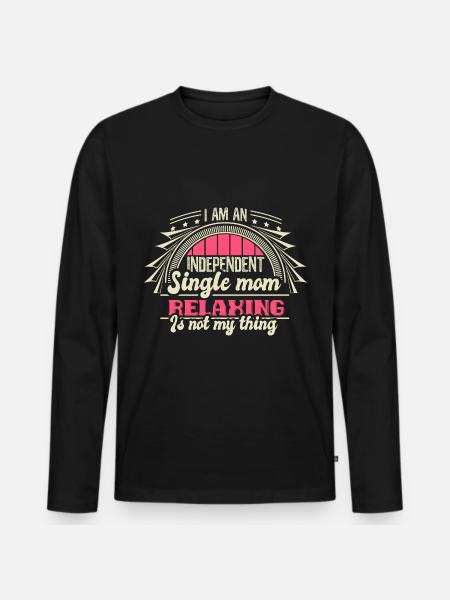 Single Mother Mum Gift - Men's Premium Organic Long Sleeve Shirt - black