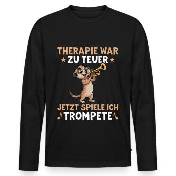 Erdmännchen Therapie war zu Teuer - Trompeter - Männer Premium Bio Langarmshirt - Schwarz - Vorne - Nico (187cm)