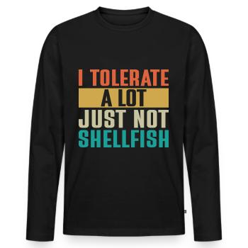 Ich toleriere vieles, nur keine Schalentiere - Männer Premium Bio Langarmshirt - Schwarz - Vorne - Nico (187cm)