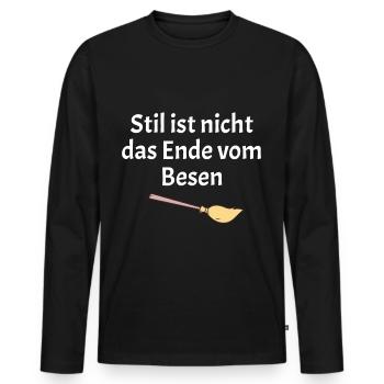 Style is not the end of the broom - Men's Premium Organic Long Sleeve Shirt - black - Front - Nico (187cm)
