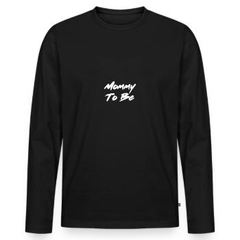 Mommy To Be - Men's Premium Organic Long Sleeve Shirt - black - Front - Nico (187cm)