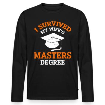 Überlebt Meine Frau hat einen Master Abschluss - Männer Premium Bio Langarmshirt - Schwarz - Vorne - Nico (187cm)