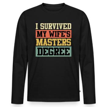Überlebt Meine Frau hat einen Master Abschluss - Männer Premium Bio Langarmshirt - Schwarz - Vorne - Nico (187cm)