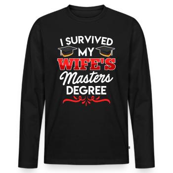 Überlebt Meine Frau hat einen Master Abschluss - Männer Premium Bio Langarmshirt - Schwarz - Vorne - Nico (187cm)