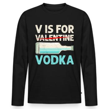 V steht für Vodka lustiges Valentinstag - Männer Premium Bio Langarmshirt - Schwarz - Vorne - Nico (187cm)