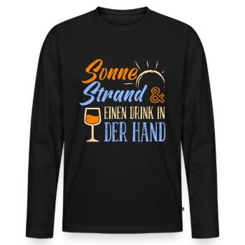 Urlaub Sonne Strand einen Drink in der Hand Party - Männer Premium Bio Langarmshirt - Schwarz - Vorne - Nico (187cm)