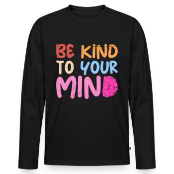 Soyez gentil avec votre Santé mentale Mentale - T-shirt manches longues Premium bio Homme - noir - Devant - Nico (187cm)