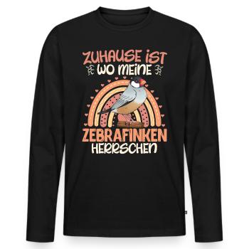 Zuhause ist wo meine Zebra Finken herrschen - Männer Premium Bio Langarmshirt - Schwarz - Vorne - Nico (187cm)