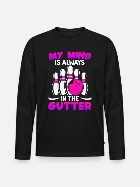 Bowling Funny My Mind is Always in Gutter - Mannen Premium Bio shirt met lange mouwen - zwart