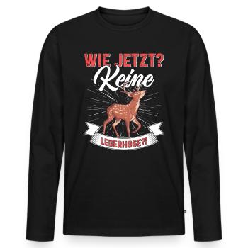 Wie Jetzt? Keine Lederhose Trachten - Männer Premium Bio Langarmshirt - Schwarz - Vorne - Nico (187cm)