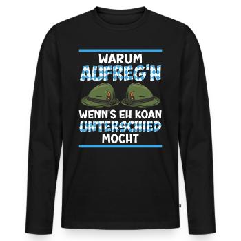 Warum aufregen wenns koan Unterschied mocht Bayer - Männer Premium Bio Langarmshirt - Schwarz - Vorne - Nico (187cm)