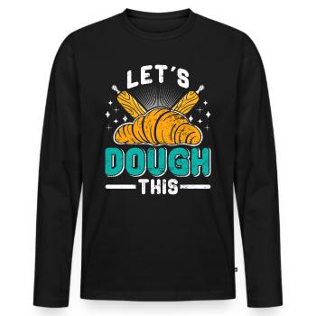 Backfans Let's Dough This! Baking Bakery - Men's Premium Organic Long Sleeve Shirt - black - Front - Nico (187cm)
