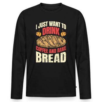 Brotbäcker Want to Drink Coffee and Bake Bread - Männer Premium Bio Langarmshirt - Schwarz - Vorne - Nico (187cm)