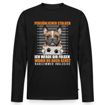 Frenchie PERSÖNLICHER STALKER Lustige - Männer Premium Bio Langarmshirt - Schwarz - Vorne - Nico (187cm)