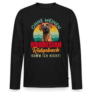 Ridgeback Besitzer OHNE MEINEN RHODESIAN RIDGEBACK - Männer Premium Bio Langarmshirt - Schwarz - Vorne - Nico (187cm)