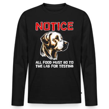 Labrador Lovers NOTICE All Food to Lab - Men's Premium Organic Long Sleeve Shirt - black - Front - Nico (187cm)