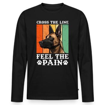 Malinois CROSS THE LINE FEEL THE PAIN Belgischer - Männer Premium Bio Langarmshirt - Schwarz - Vorne - Nico (187cm)