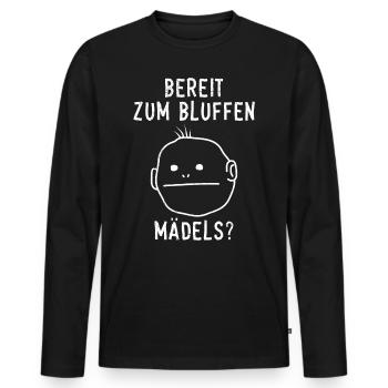 Poker Player READY TO BLUFF, GIRLS? Funny - Men's Premium Organic Long Sleeve Shirt - black - Front - Nico (187cm)