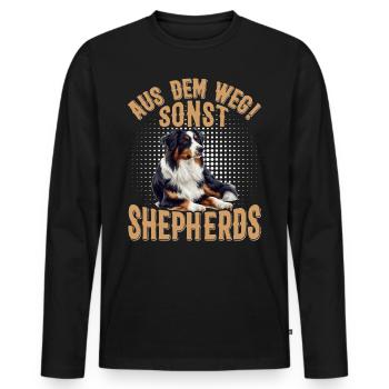Australian Shepherds AUS DEM WEG SONST SHEPHERDS - Männer Premium Bio Langarmshirt - Schwarz - Vorne - Nico (187cm)