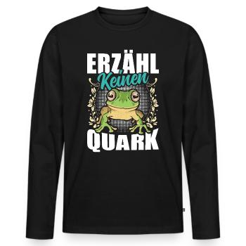Froschkostüm Karneval ERZÄHL KEINEN QUARK Lustig - Männer Premium Bio Langarmshirt - Schwarz - Vorne - Nico (187cm)