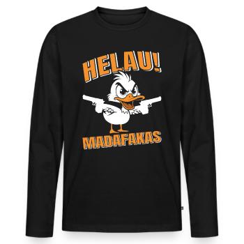 Kölner Karneval HELAU MADAFAKAS Lustiges Enten - Männer Premium Bio Langarmshirt - Schwarz - Vorne - Nico (187cm)