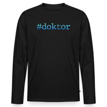 Doktorarbeit DOKTOR Doktorand Lustiges Doktor - Männer Premium Bio Langarmshirt - Schwarz - Vorne - Nico (187cm)