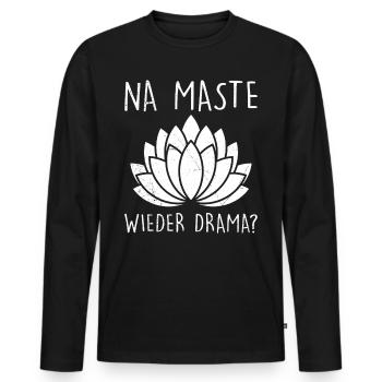 Yogi NA MASTE WIEDER DRAMA Lustiges - Männer Premium Bio Langarmshirt - Schwarz - Vorne - Nico (187cm)