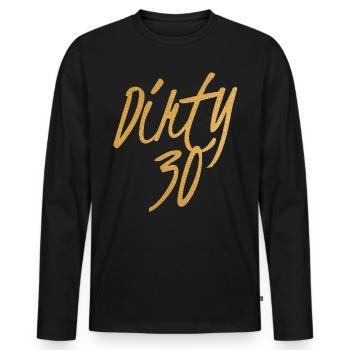 Dirty 30 30e anniversaire - T-shirt manches longues Premium bio Homme - noir - Devant - Nico (187cm)
