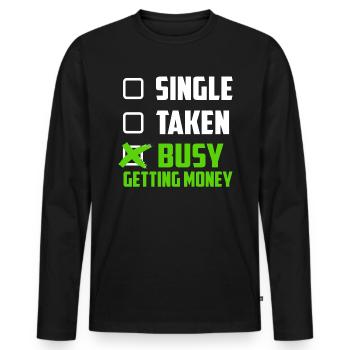 Geld Money Single Kapital Dollar Reich Millionaer - Männer Premium Bio Langarmshirt - Schwarz - Vorne - Nico (187cm)