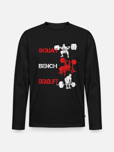 Squat Bench Deadlift - Bodybuilder Training - Men's Premium Organic Long Sleeve Shirt - black