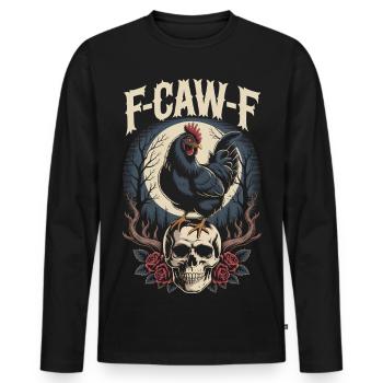 F-CAW-F T-shirt drôle de coq Bird Noise Meme - T-shirt manches longues Premium bio Homme - noir - Devant - Nico (187cm)