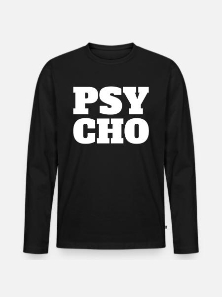 Psycho - Men's Premium Organic Long Sleeve Shirt - black