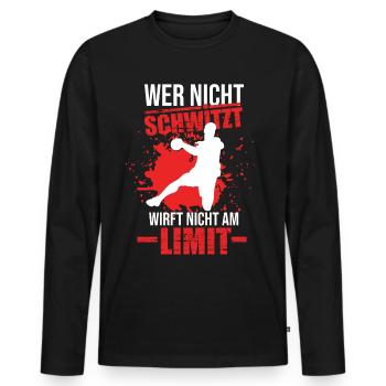 Wer nicht schwitzt Handball Handballer Ballsport - Männer Premium Bio Langarmshirt - Schwarz - Vorne - Nico (187cm)