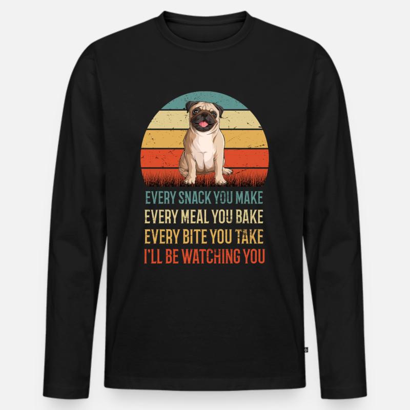 Every Snack You Make Mops Möpse Mopsbesitzer - Männer Premium Bio Langarmshirt - Schwarz