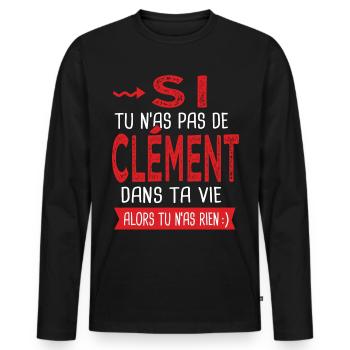 Clément Si tu n as pas un bruno Cadeau Clement - T-shirt manches longues Premium bio Homme - noir - Devant - Nico (187cm)