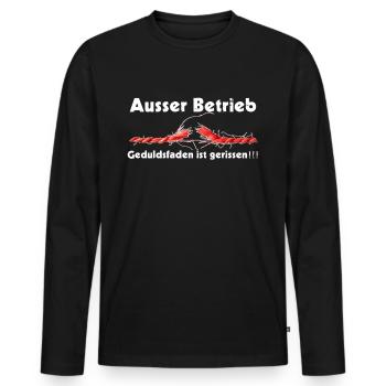Außer Ausser Betrieb Geduldsfaden gerissen - Männer Premium Bio Langarmshirt - Schwarz - Vorne - Nico (187cm)