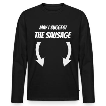 May i suggest the sausage Grillen cadeau - T-shirt manches longues Premium bio Homme - noir - Devant - Nico (187cm)