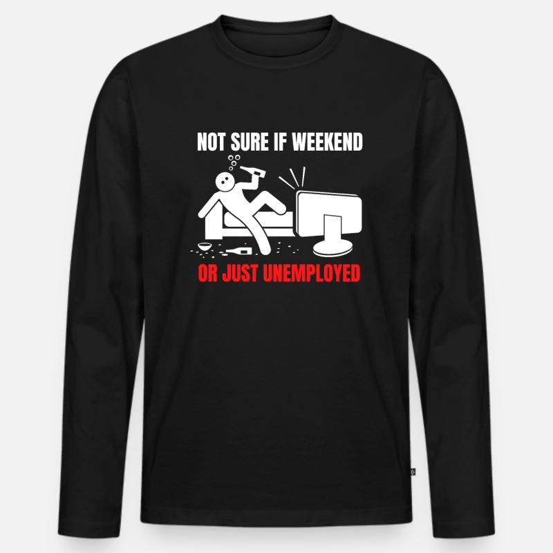 Arbeitsamt Arbeitslosengeld Unendliches Wochenende - Männer Premium Bio Langarmshirt - Schwarz